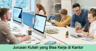 Cover Akses Info Jurusan Kuliah yang Bisa Kerja di Kantor