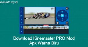 Cover Akses Info Download Kinemaster PRO Mod Apk Warna Biru
