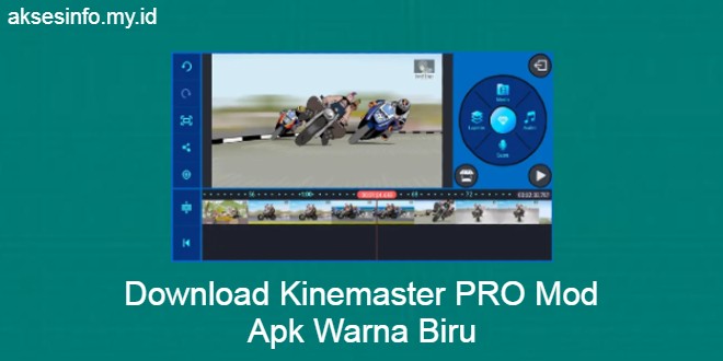 Cover Akses Info Download Kinemaster PRO Mod Apk Warna Biru